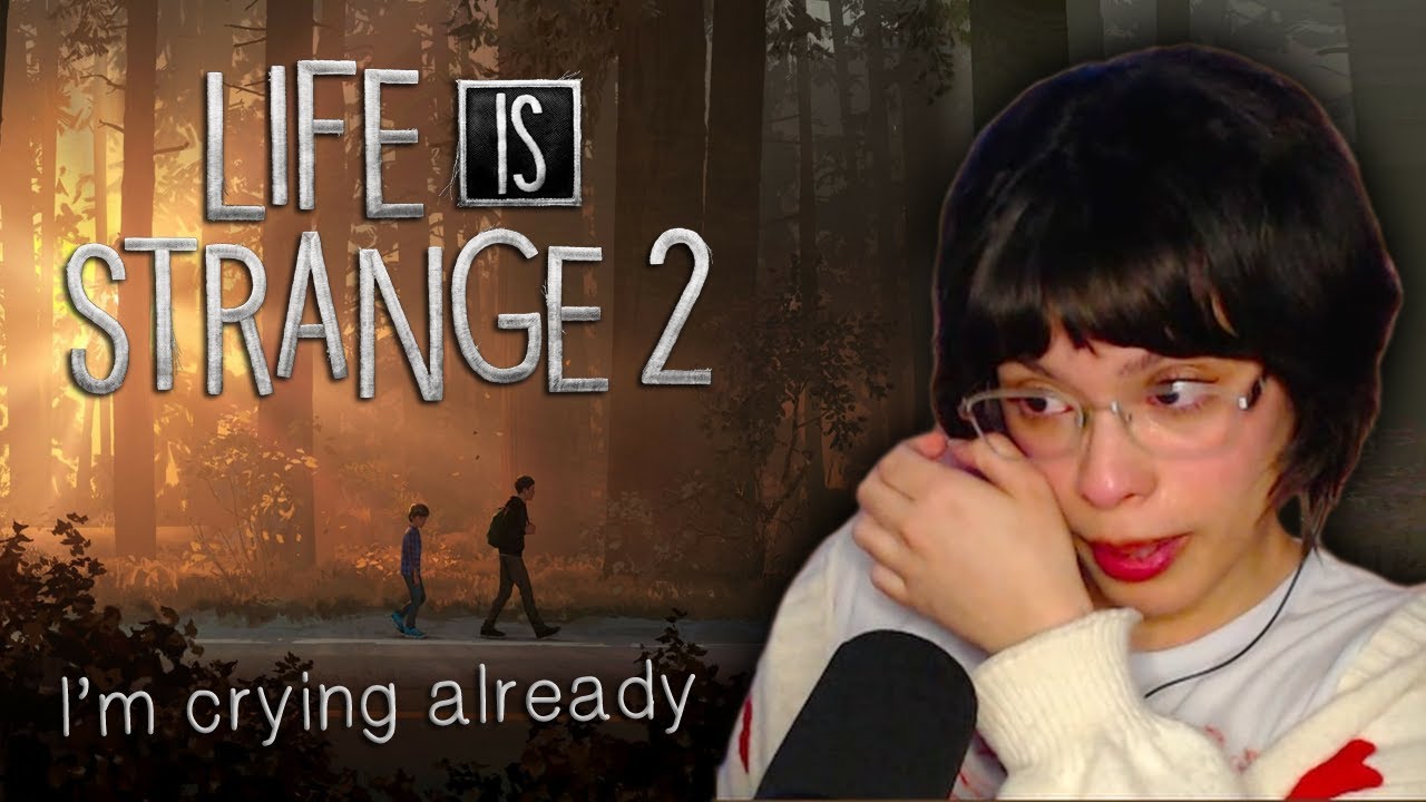 I'm Crying Already - First time Playing Life is Strange 2 - Episode 1