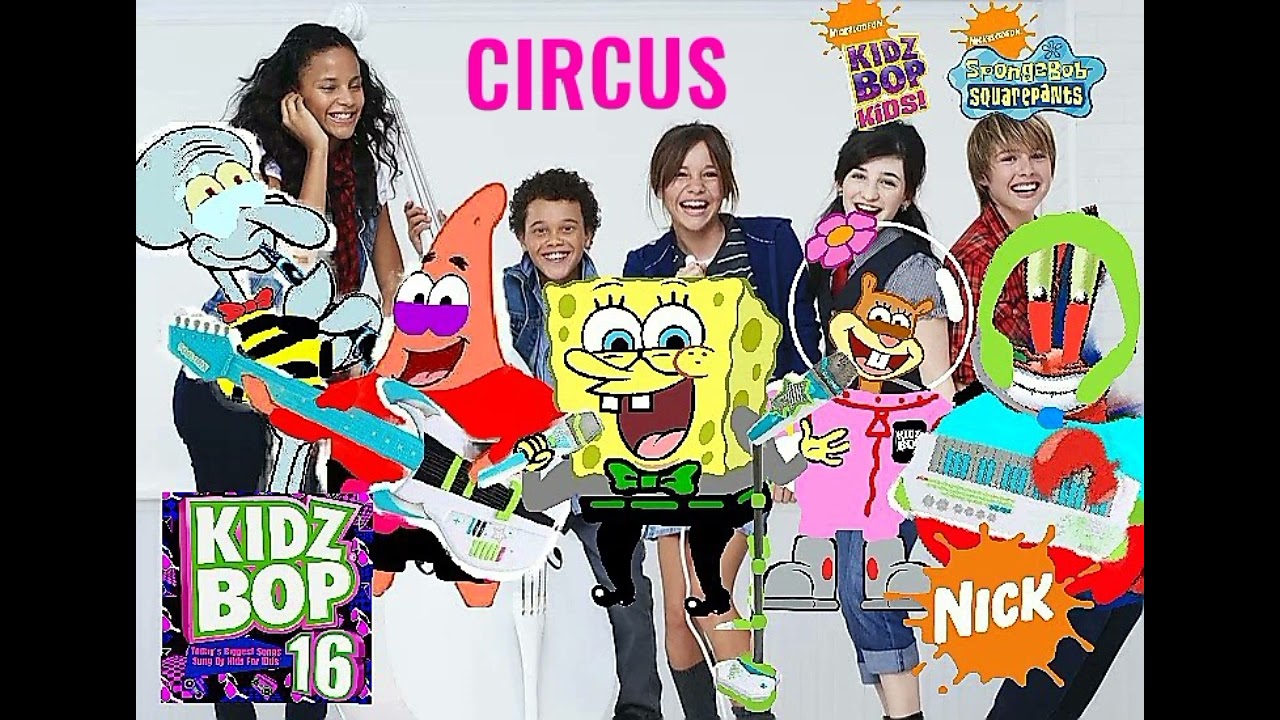 KIDZ BOP Kids & KIDZ BOP SpongeBob - Circus (KIDZ BOP 16)