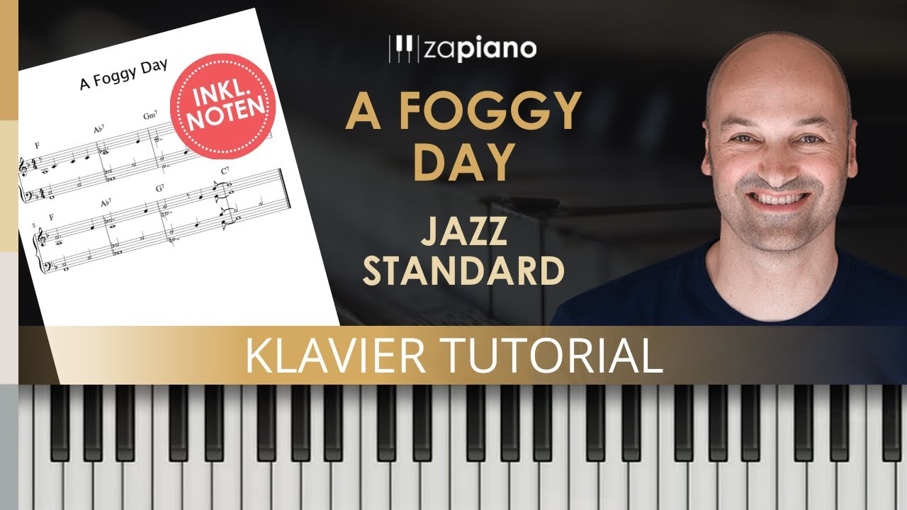 A foggy day - Jazz Piano lernen für Anfänger - Jazz Standard Tutorial