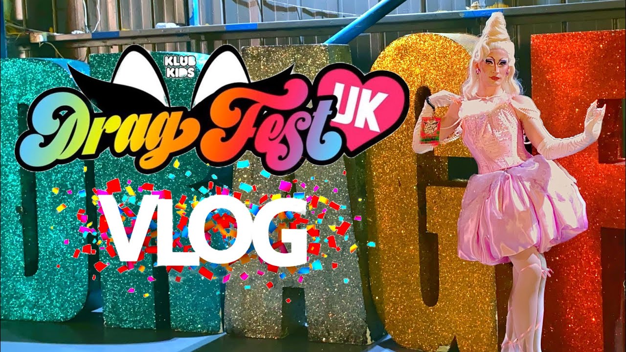 Drag Fest Uk Vlog | Lavender Sniff