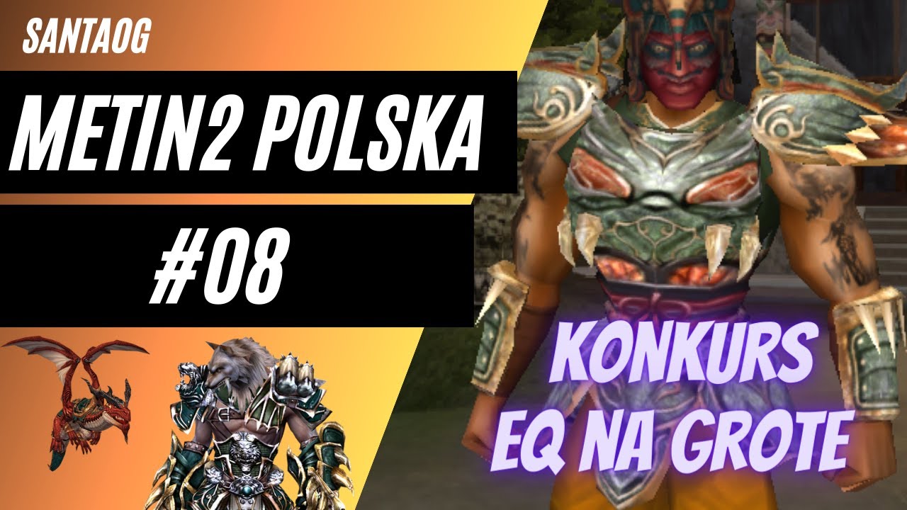 METIN2 POLSKA #08 - SUPER ZAROBEK W V3, KONKURS 50 SM