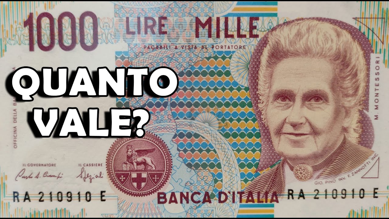 1000 Lire Maria Montessori, Banconota, Soldi di Carta da Mille Lire. Qual &egrave; il Valore, Quanto Vale?