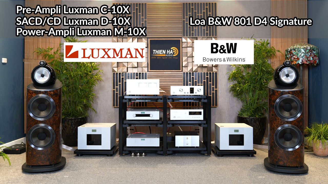 Hệ Thống Đầu Bảng Luxman Pre C-10X + Power M-10X + CD D-10X - Tham Chiếu Loa B&W 801 D4 Signature