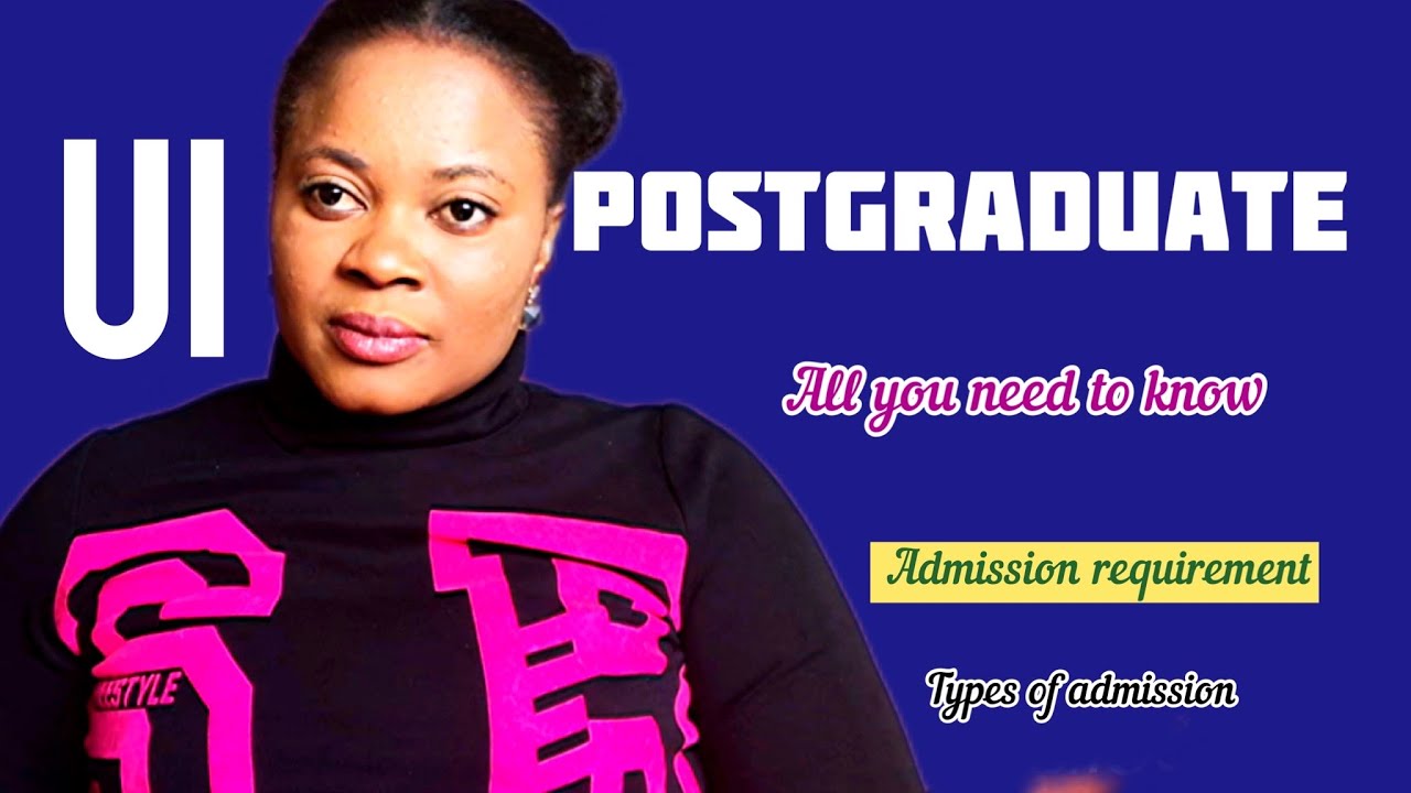 All you need to know about POSTGRADUATE Admission in UI