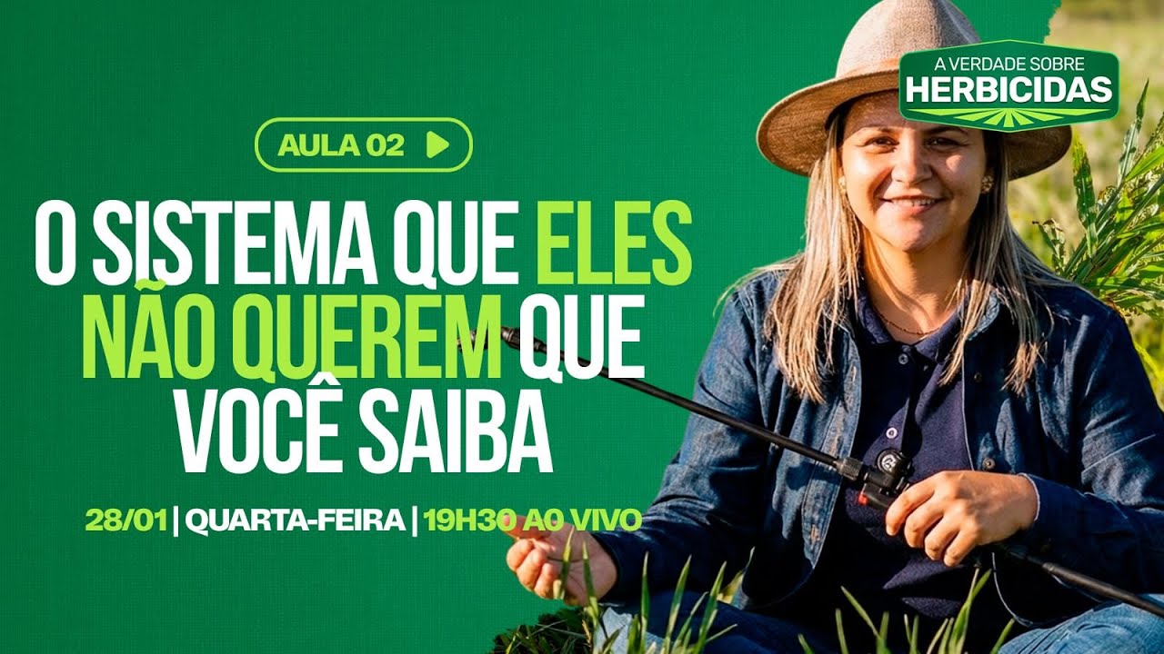 🌿 AULA 02 - O SISTEMA QUE ELES NÃO QUEREM QUE VOCÊ SAIBA | A Verdade Sobre Herbicidas