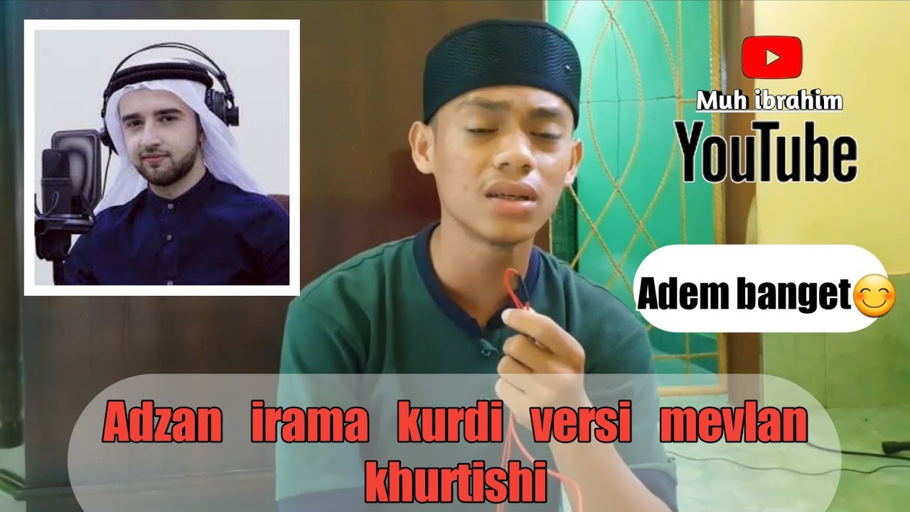 Adzan irama kurdi versi mevlan khurthisi