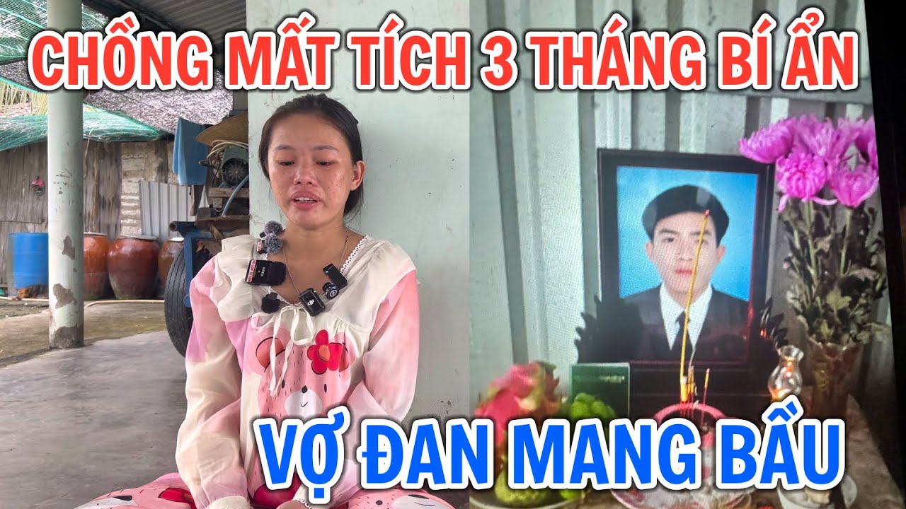 Anh Phạm Khánh Linh 29T mất tích một cách bí ẩn hiện nay vợ đan mang bầu