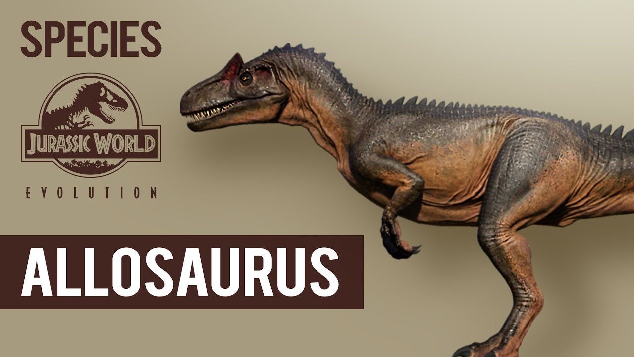 Allosaurus  - SPECIES PROFILE | Jurassic World Evolution
