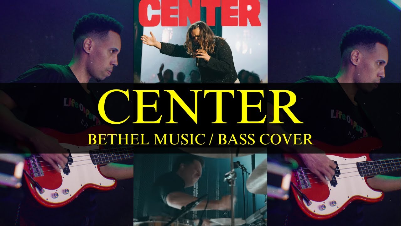 Center (Live) - Bethel Music, Abbie Gamboa // BASS COVER @eusouweberflores