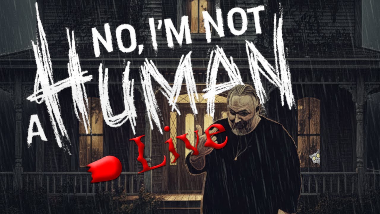 First Time Playing No, I’m Not a Human LIVE – What Did I Just Experience?!
