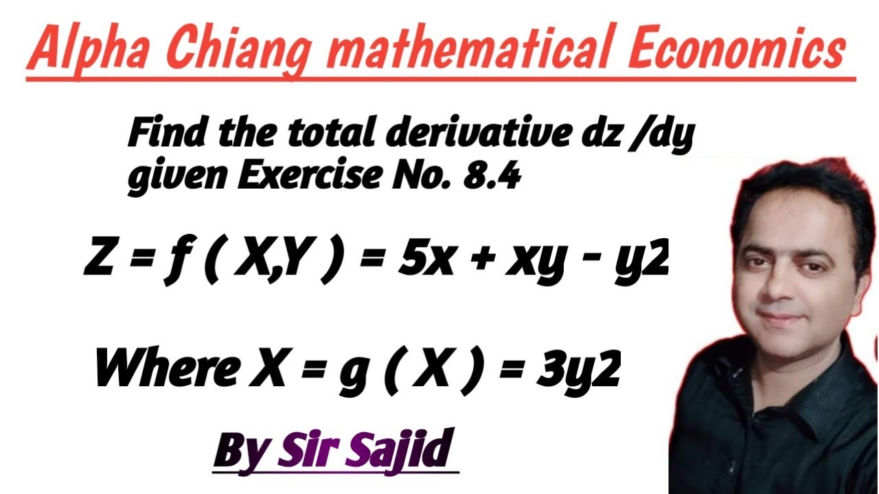Alpha Chiang mathematical Economics. Find the total derivative dz/dy given ||@ Economics with Sajid