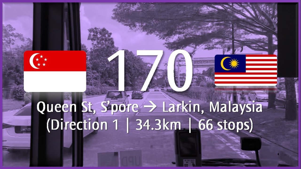 SBS Transit Hyperlapses: Cross-Border 170 (Direction 1)