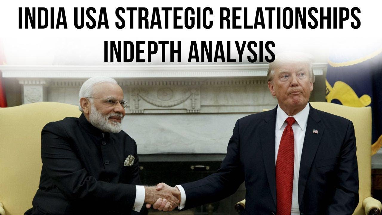 India USA Strategic Relations, 2018 a landmark year of partnership, Current Affairs 2019