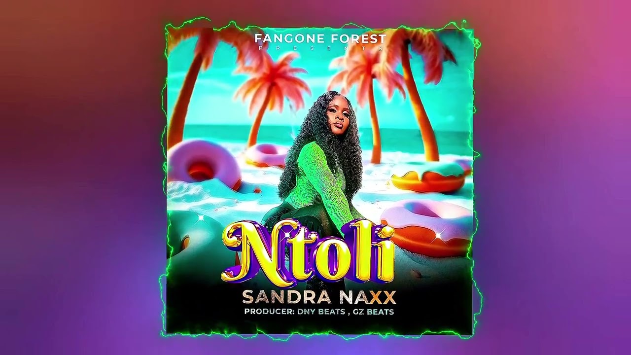 Ntoli - Sandra Naxx ( Audio) 