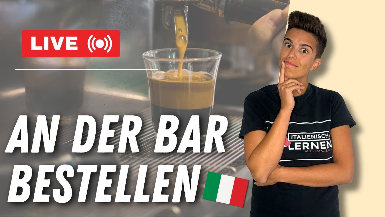 An der Bar bestellen (Italienisch f&uuml;r den Urlaub) - Live-Unterricht mit Q&A von Francesca 🇮🇹