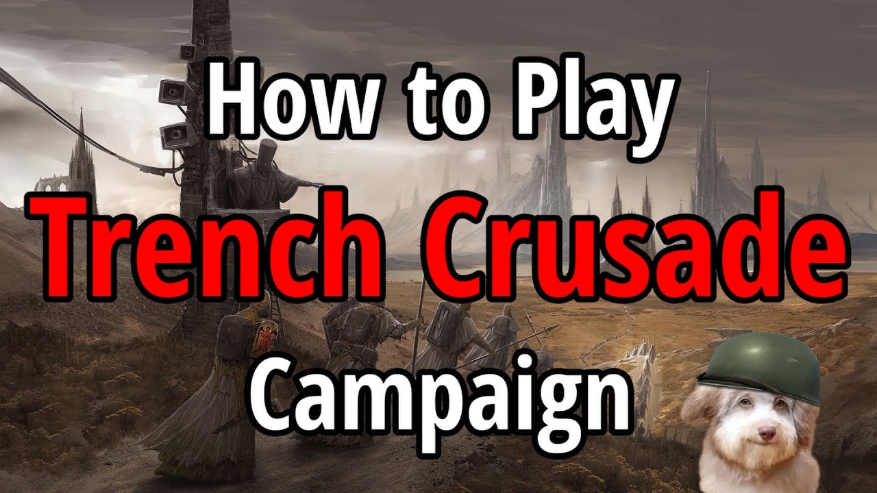 Как играть в Trench Crusade — кампания