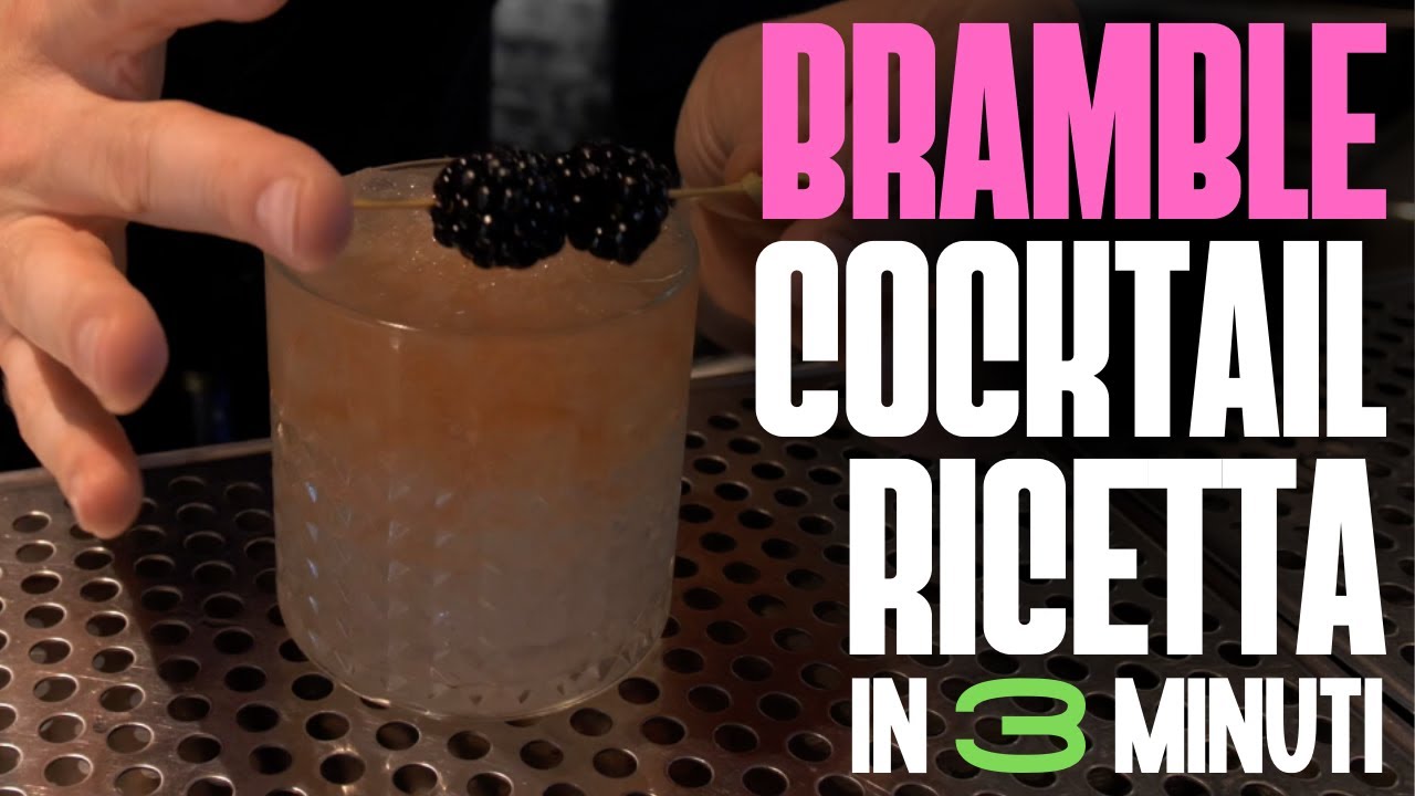Bramble: Una PREZIOSA EREDITÁ - Ricetta e Preparazione | Italian Bartender