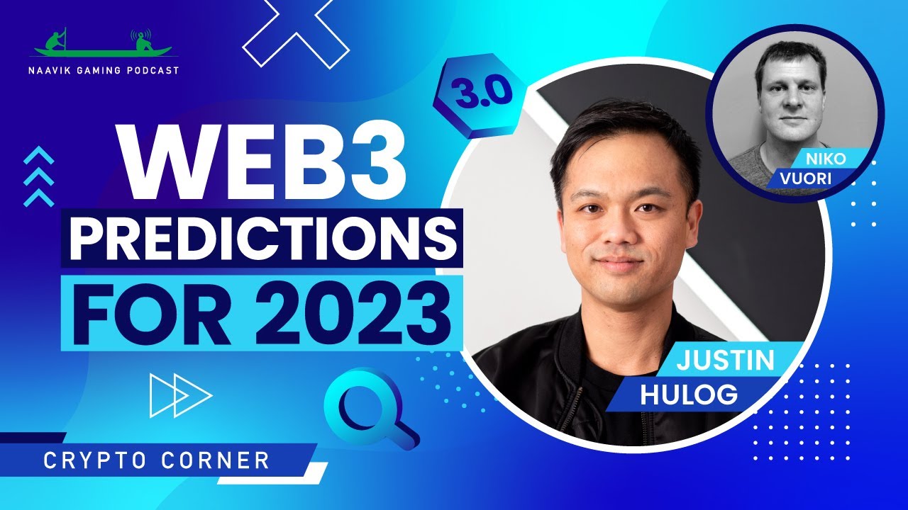 Web3 Predictions for 2023 - Naavik Gaming Podcast