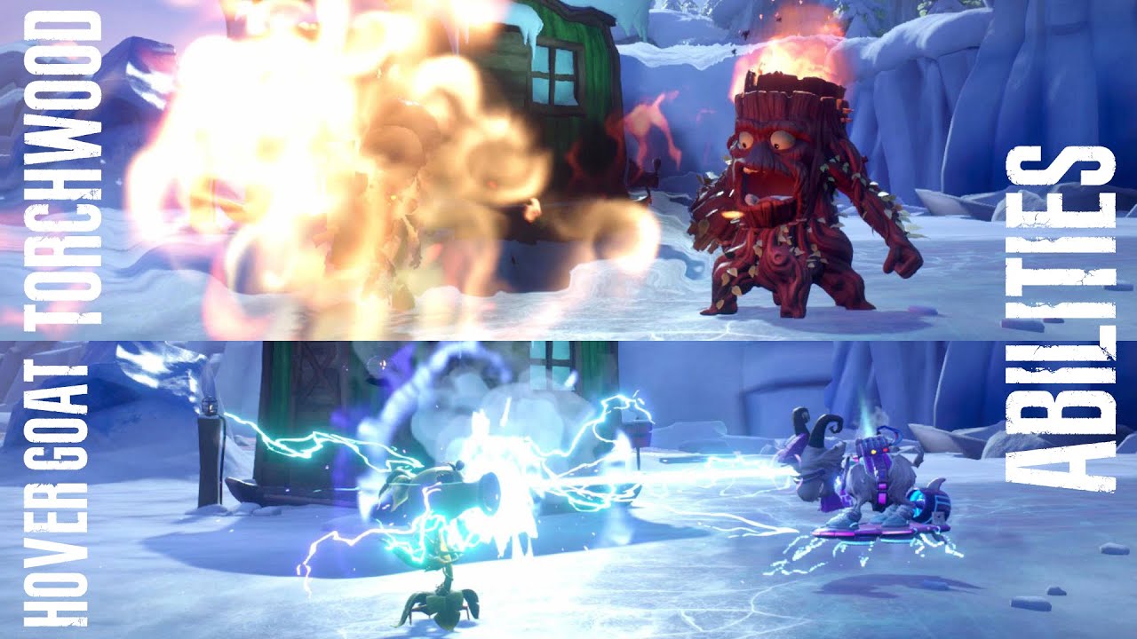 Torchwood / Hover Goat-3000 Abilities / Plants vs Zombies Garden Warfare 2