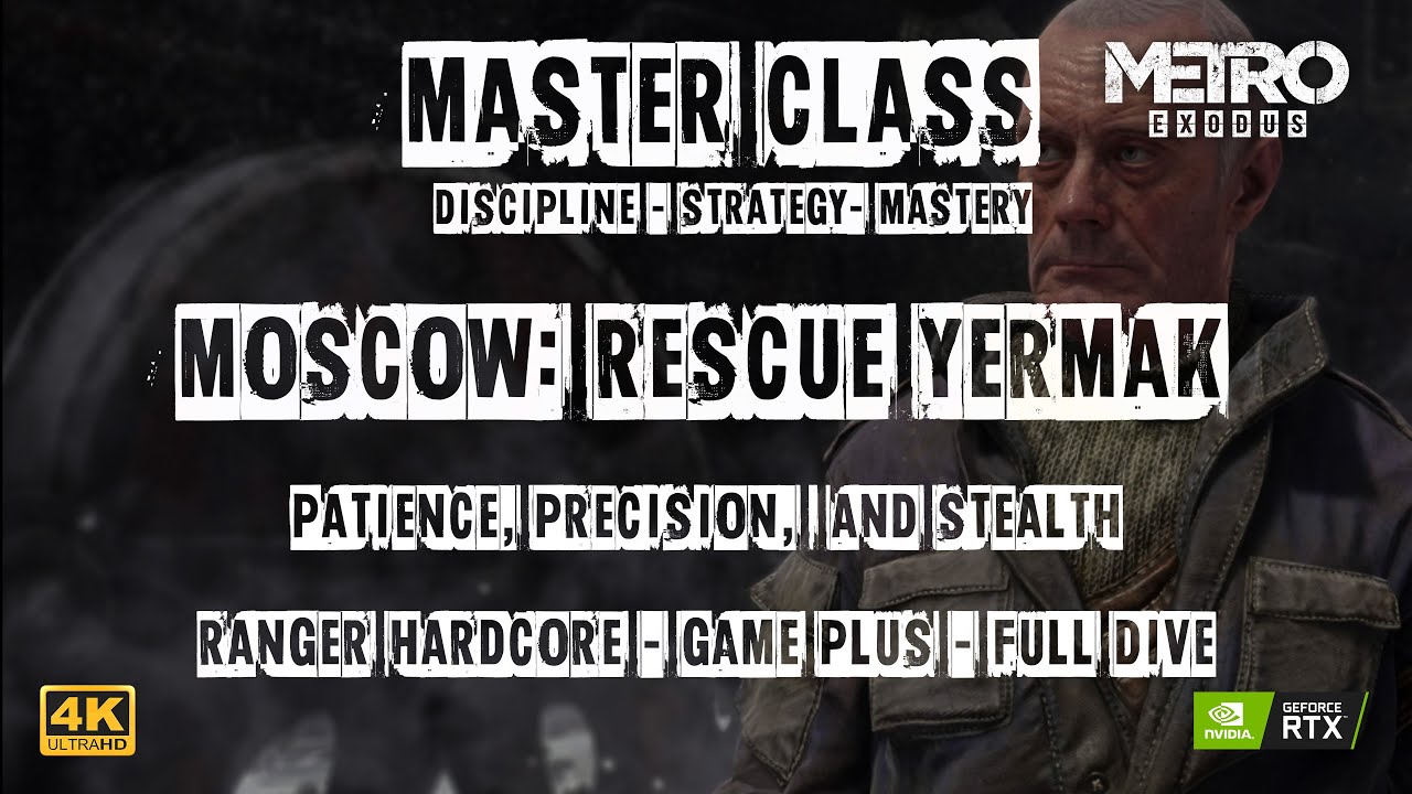 Metro Exodus Masterclass: Rescue Yermak