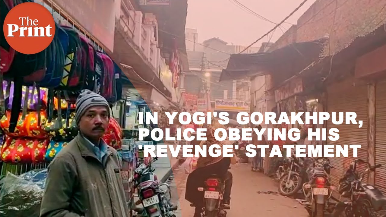 In Yogi's bastion Gorakhpur, claims that police are obeying his 'revenge' statement