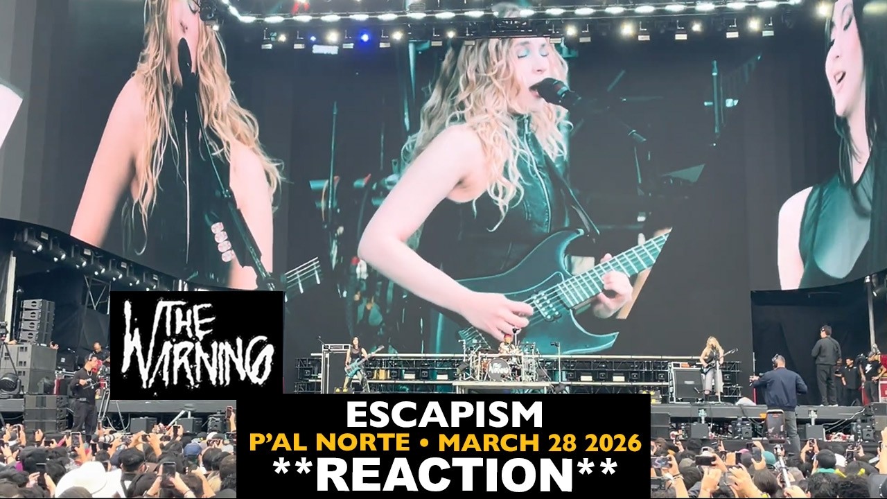 Musicians REACT to The Warning: ESCAPISM (March 28 2026 Tecate P'al Norte)