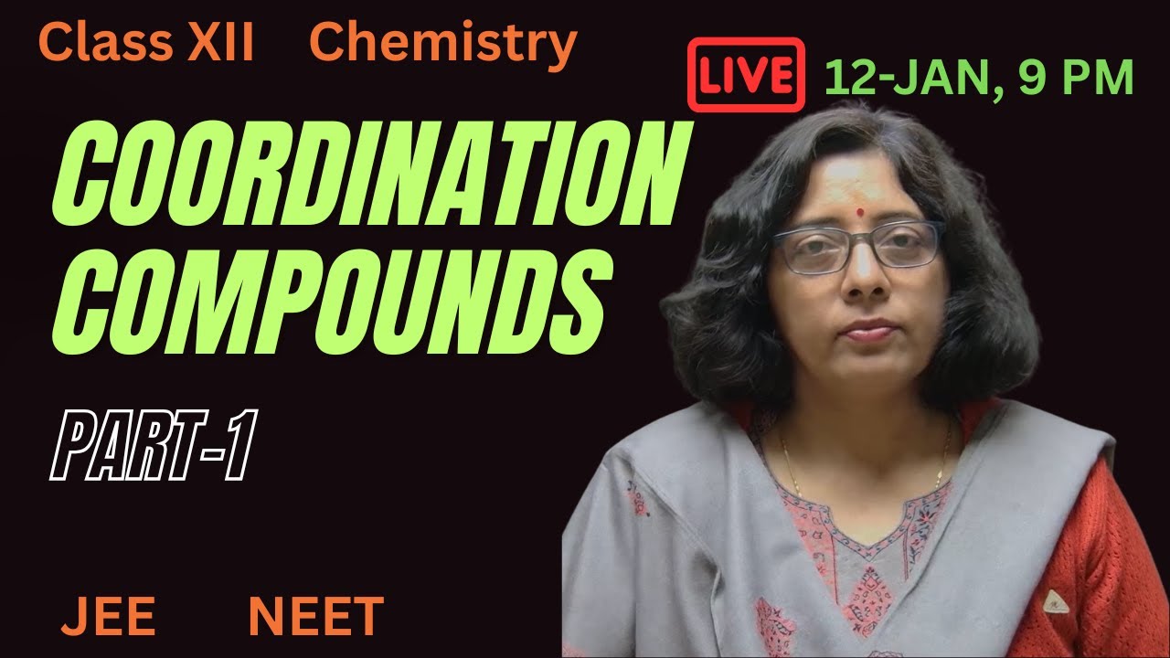 Coordination Compounds: From ZERO to HERO | Live Class