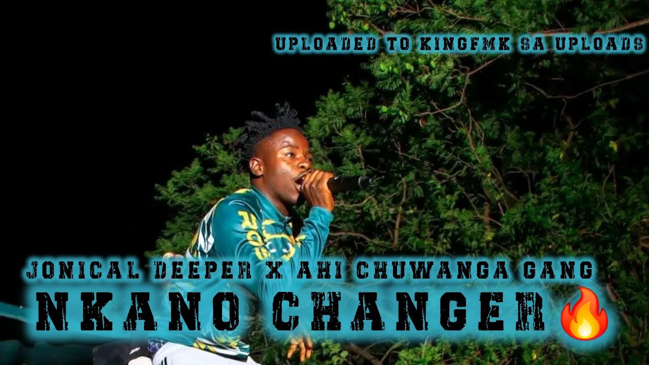 JONICAL DEEPER - NKANO CHANGER🔥