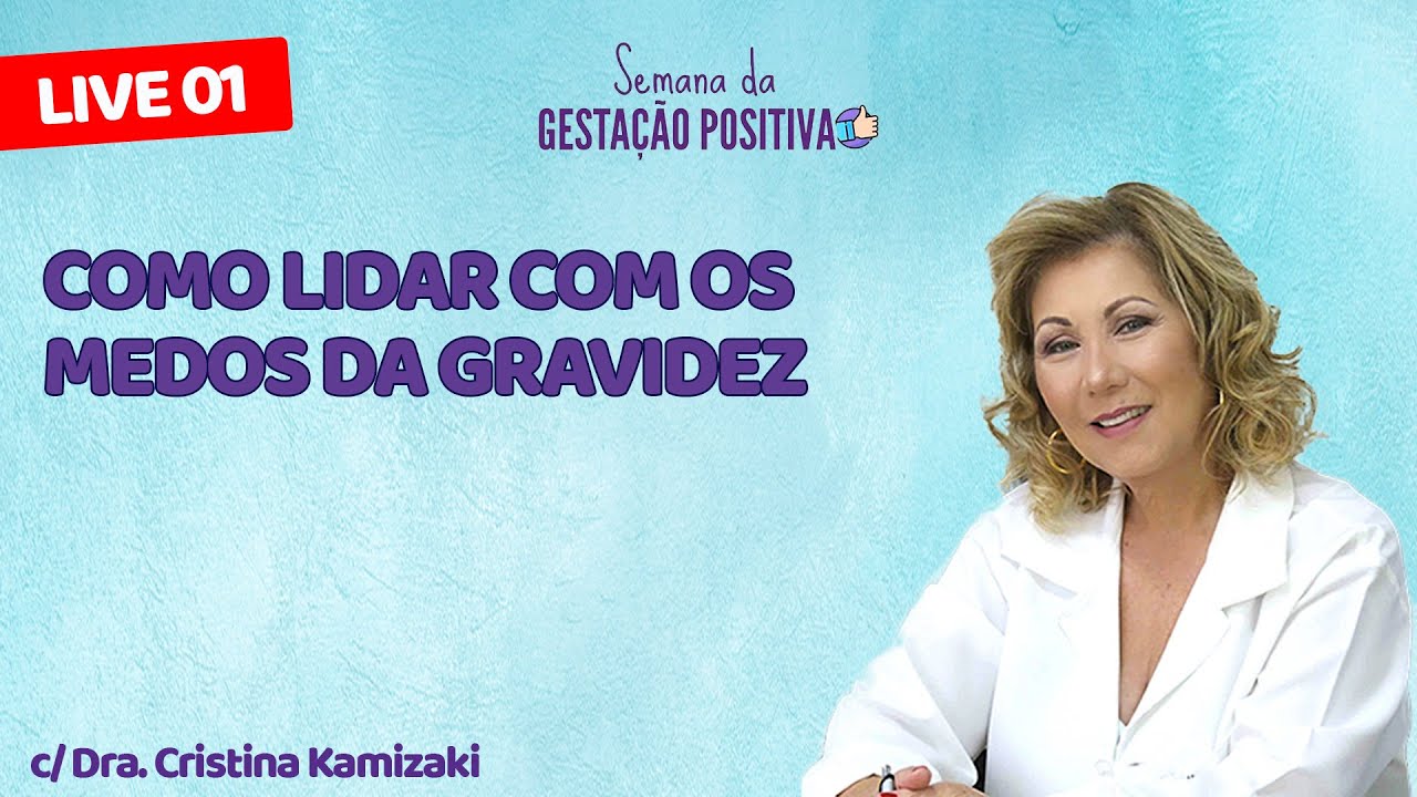 Live 01 - COMO LIDAR COM OS MEDOS DA GRAVIDEZ