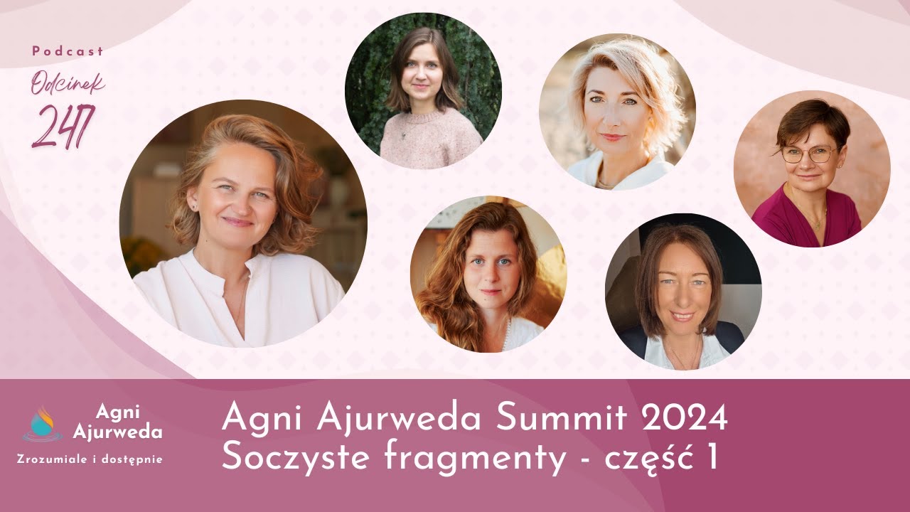 Agni Ajurweda Summit 2024 Soczyste fragmenty część 1