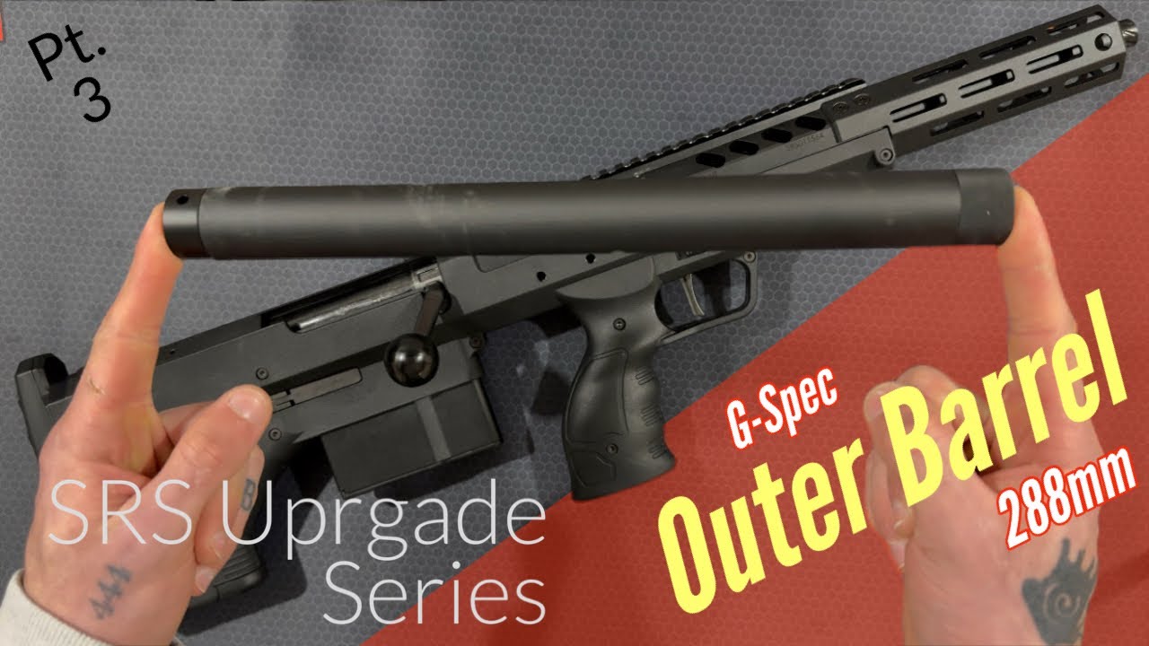 Silverback SRS Upgrade Series Pt. 3 (G-Spec Outer Barrel)