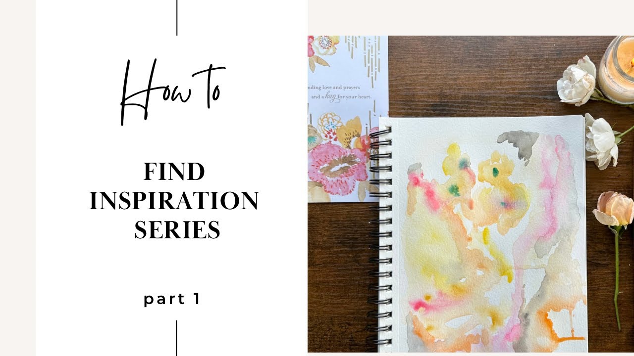 How to be Inspired Series- Watch Easy Calming Intuitive watercolor painting-part 1