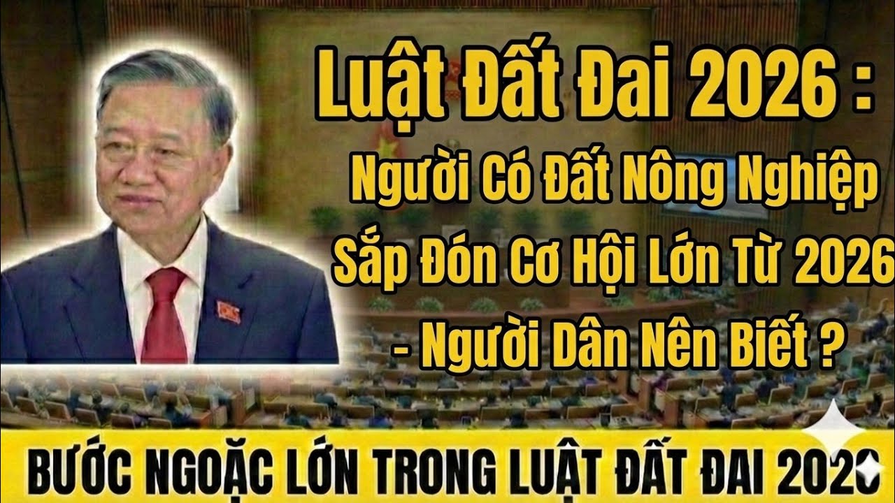 Luật Đất Đai 2026: Người Có Đất Nông Nghiệp Sắp Đón Cơ Hội Lớn Từ 2026 - Người Dân Nên Biết ?