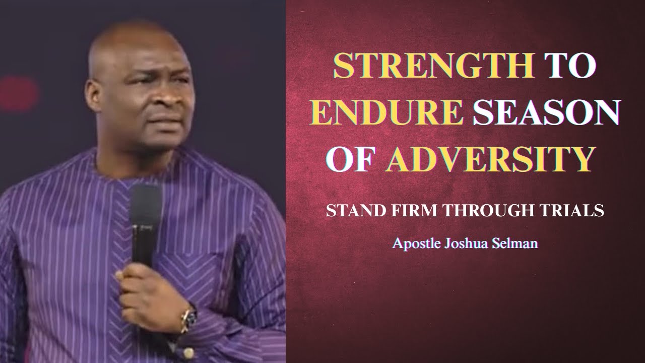 Сила, чтобы пережить период невзгод || Апостол Джошуа Селман