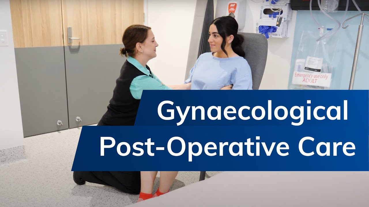 Gynaecological Post-Operative Care
