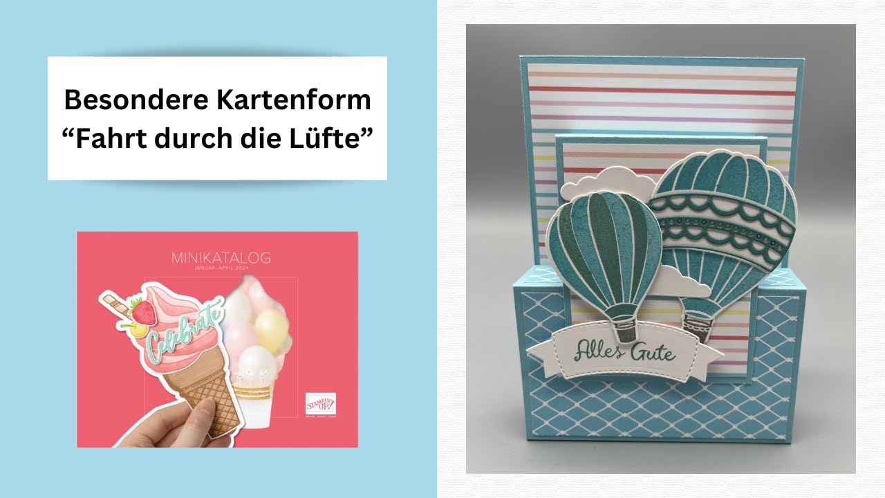 Besondere Kartenform "Fahrt durch die Lüfte"! Mit den Produkten von Stampin`UP!