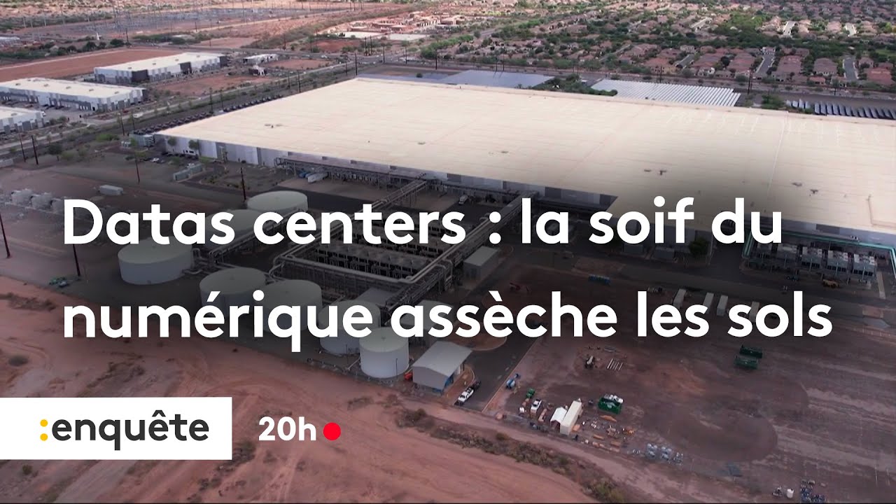 Datas centers : la soif du numérique assèche les sols