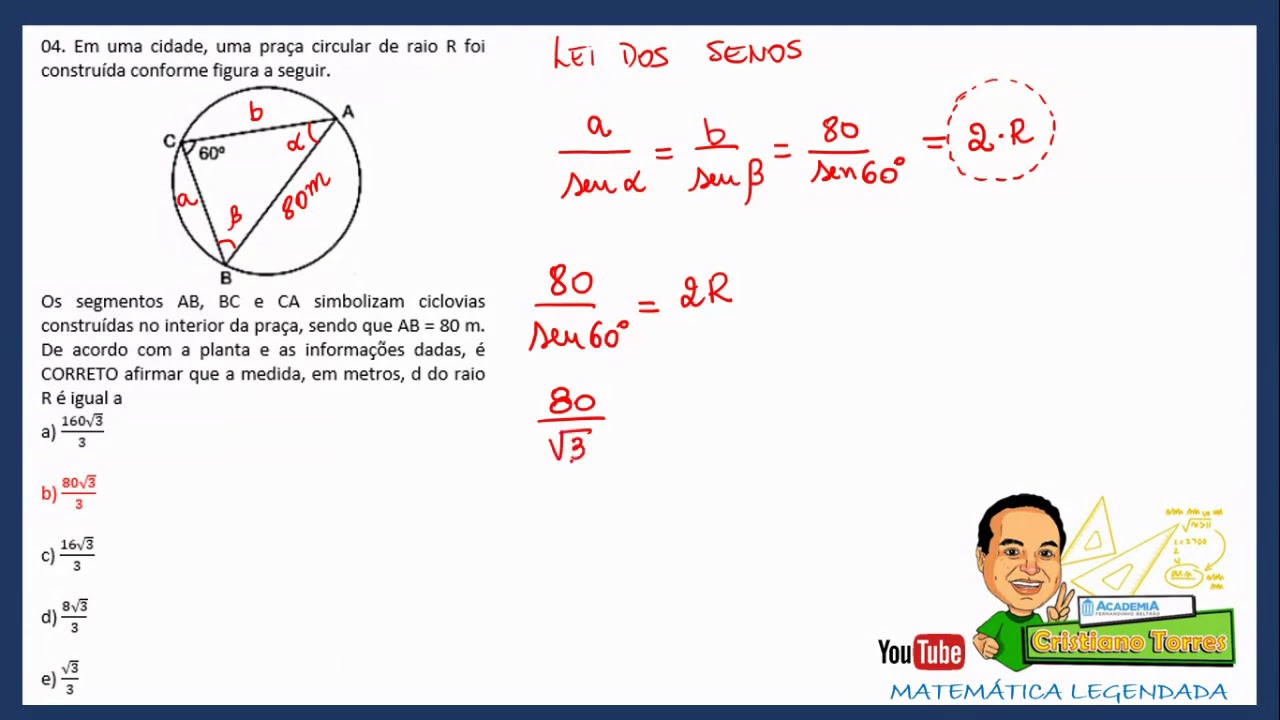 Em uma cidade, uma praça circular de raio R foi construída conforme figura a seguir. Os segmentos AB