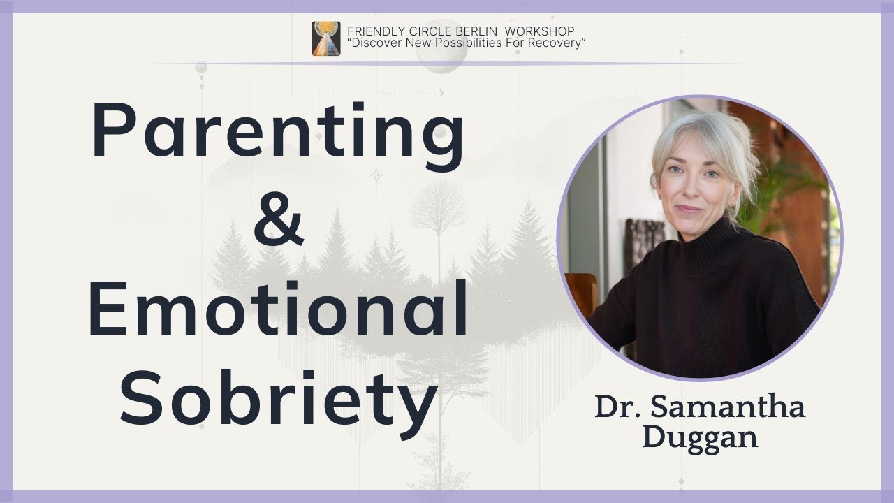Parenting, Faith & Emotional Sobriety | Dr. Samantha Duggan