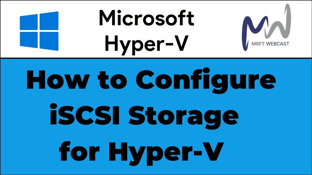 24. How to Configure iSCSI Storage for Hyper-V Server