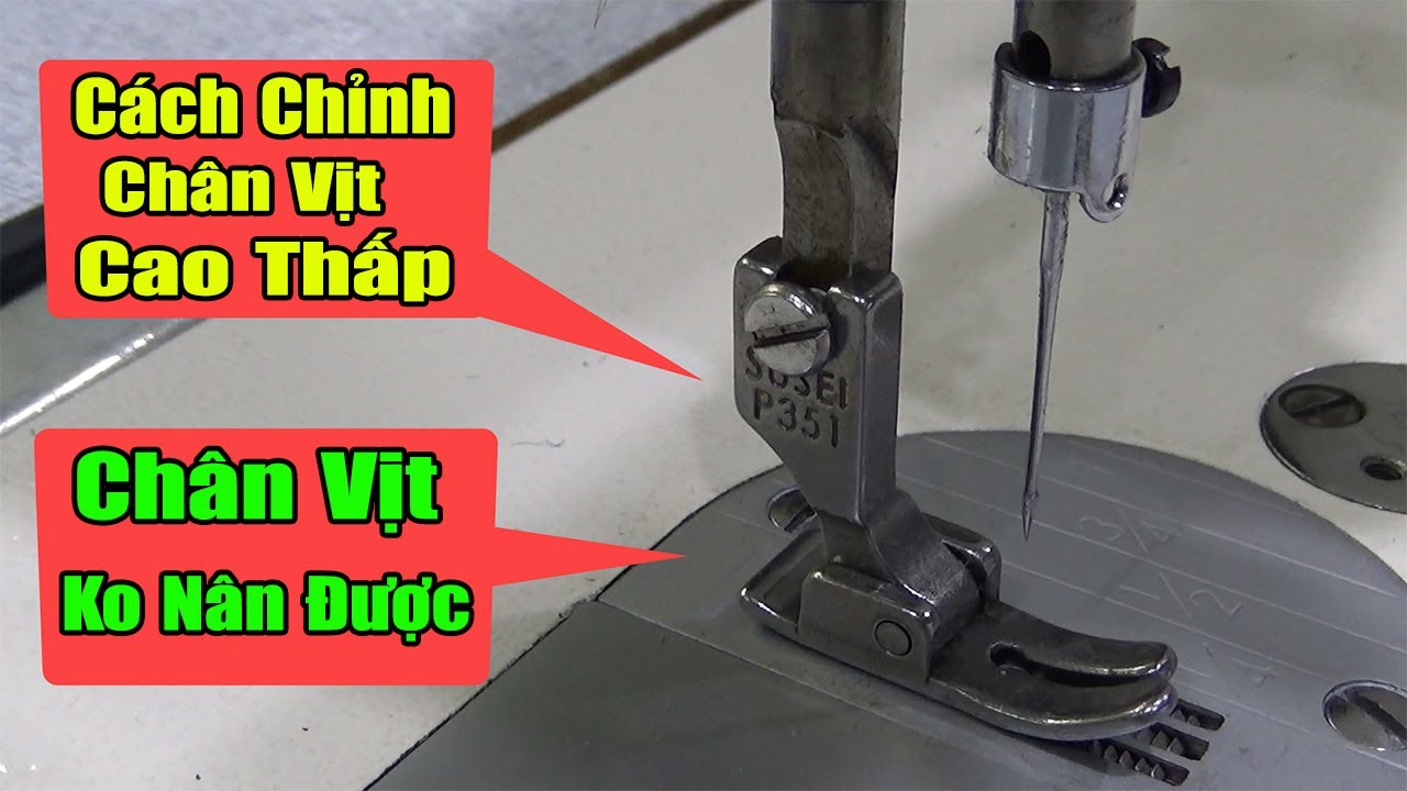 Chỉnh Chân Vịt Nâng Cao Thấp || Sửa Lỗi Không Nâng Được Chân Vịt || #nganhmaymac