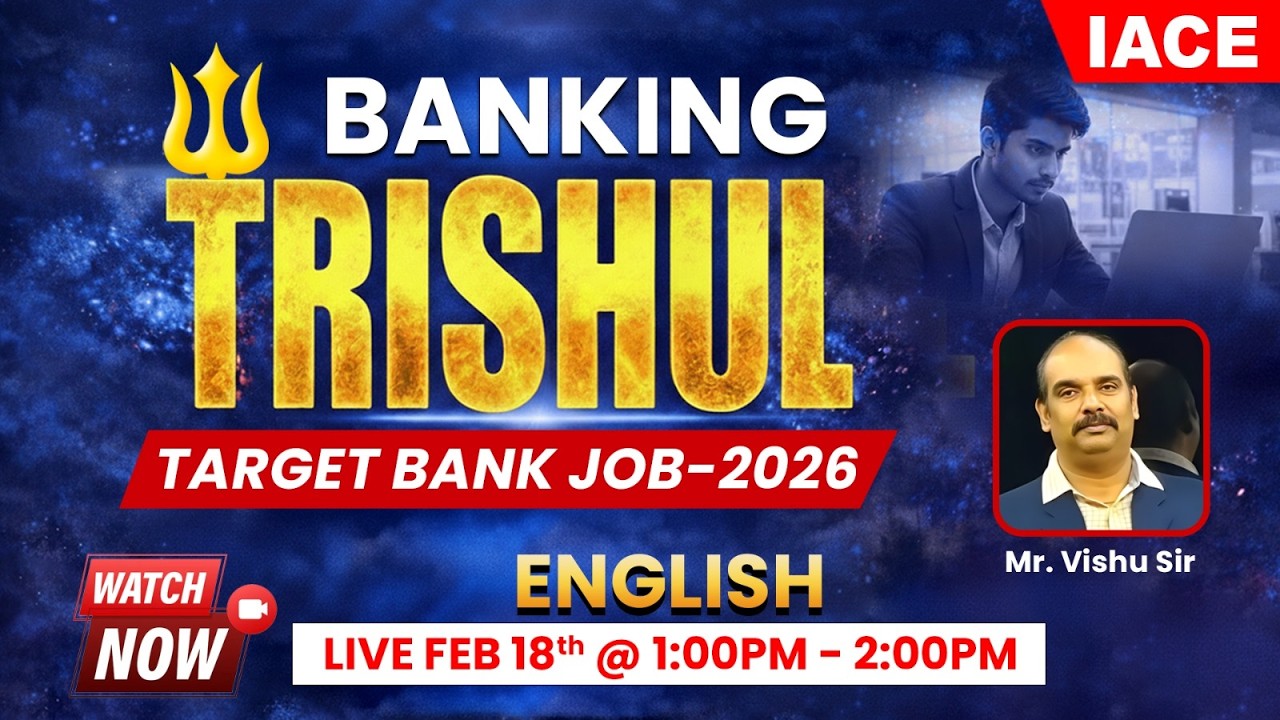 𝐁𝐀𝐍𝐊𝐈𝐍𝐆 🔱 𝐓𝐑𝐈𝐒𝐇𝐔𝐋 | 𝗧𝗔𝗥𝗚𝗘𝗧 𝗕𝗔𝗡𝗞 𝗝𝗢𝗕𝗦-𝟮𝟬𝟮𝟲 | 𝐒𝐄𝐒𝐒𝐈𝐎𝐍-𝟎𝟏 | 𝐄𝐍𝐆𝐋𝐈𝐒𝐇 🔴 𝐋𝐈𝐕𝐄 @𝟏𝐏𝐌 | 𝐈𝐀𝐂𝐄