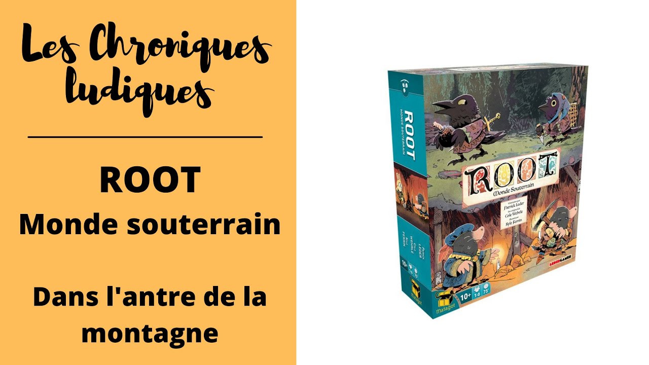 ROOT : Monde souterrain - Qui sera le roi de la montagne ?