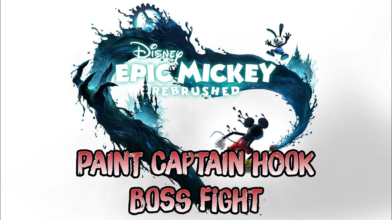 Epic Mickey: Rebrushed - Animatronic Captain Hook Boss Fight [Paint] (Tick-Tock Trophy Guide)