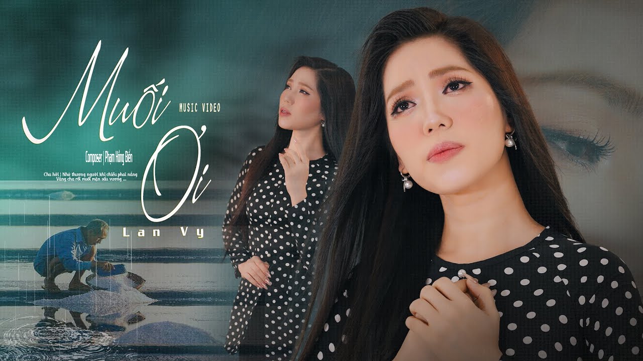 Muối Ơi - Sáng Tác : Phạm Hồng Biển | Lan Vy Cover | OST Phim Hai Muối | Muối Ơi ! Thấm Vào Thịt Da