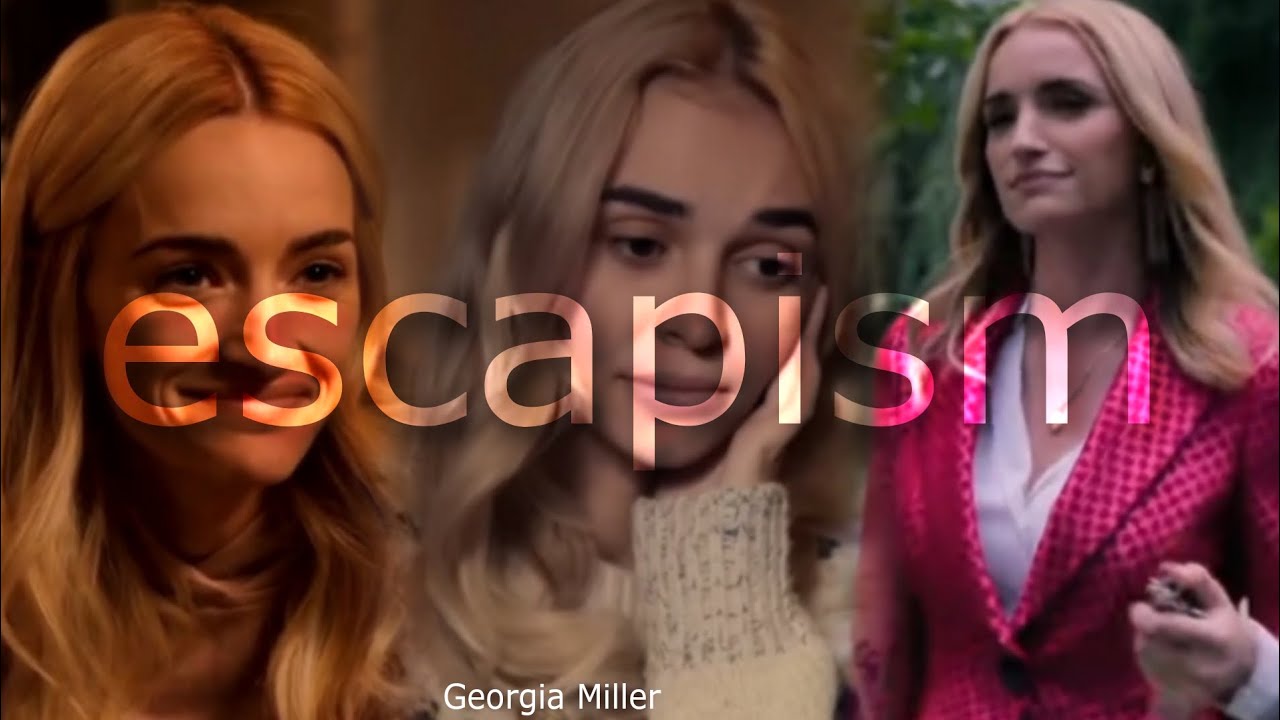Georgia Miller || escapism