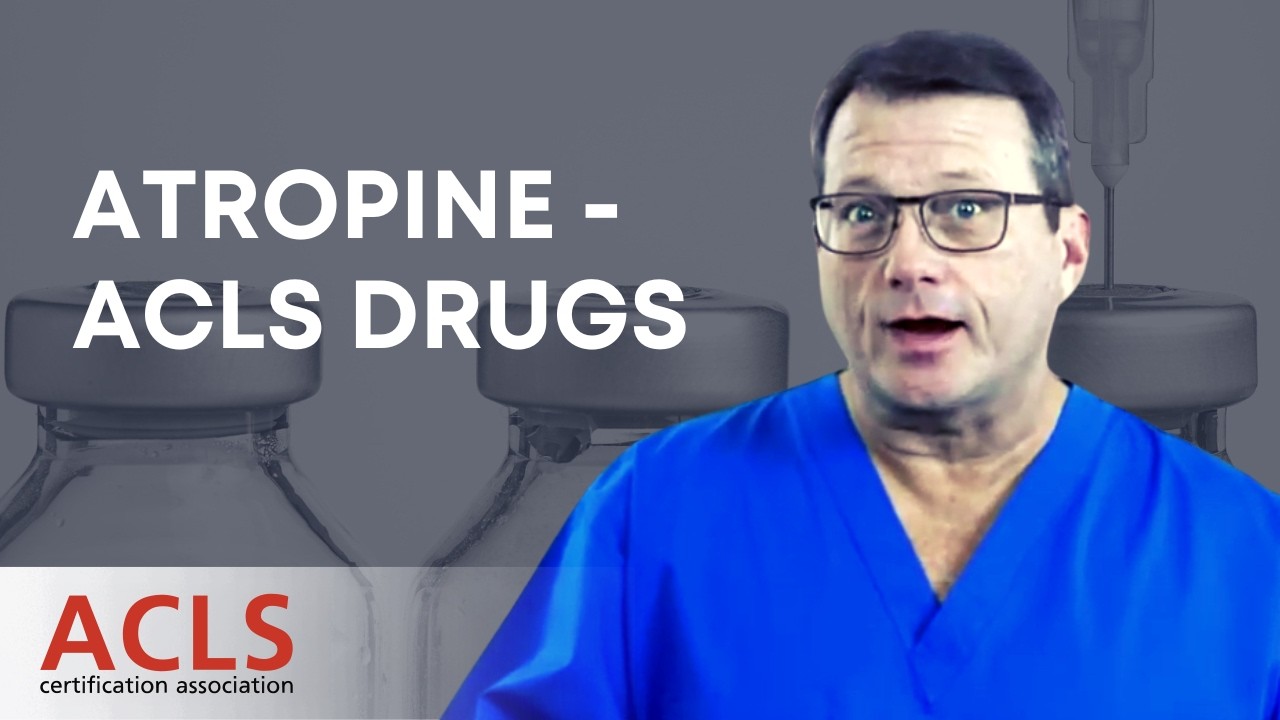 Atropine - ACLS Drugs | ACLS Certification Association