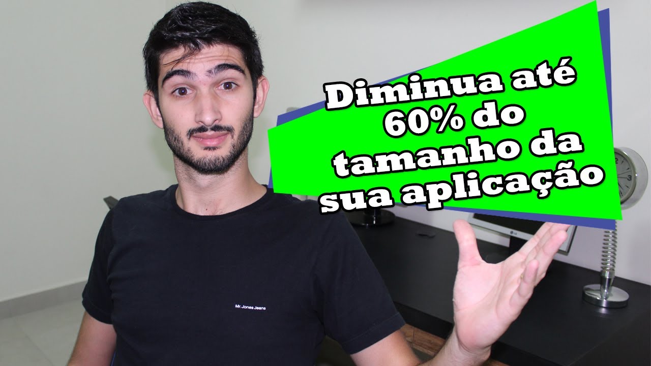 Diminua at&eacute; 60% do tamanho da sua aplica&ccedil;&atilde;o compilando dessa forma...