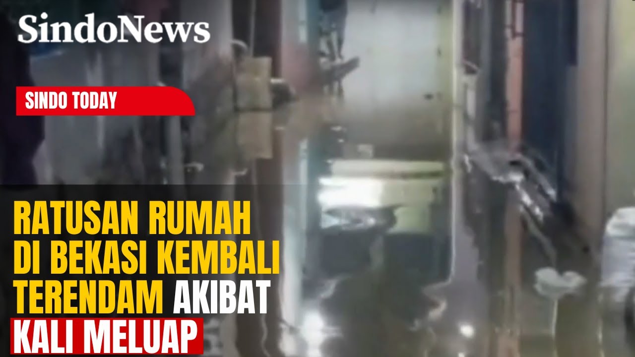 Ratusan Rumah di Bekasi Kembali Terendam Akibat Kali Meluap | Sindo Today | 29/01