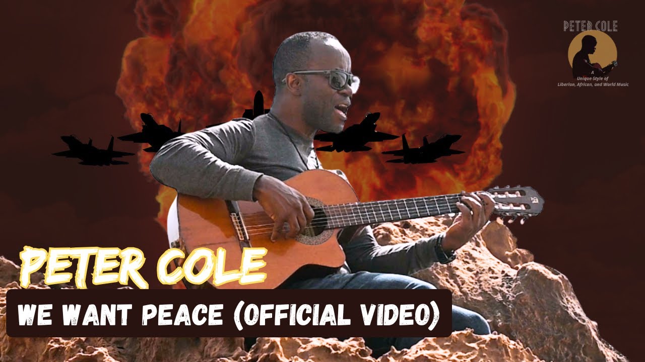 Peter Cole - We Want Peace (Official Video)
